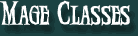 Mage Classes